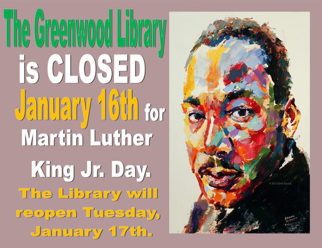 Closed for MLK Jr. Day | Greenwood Library