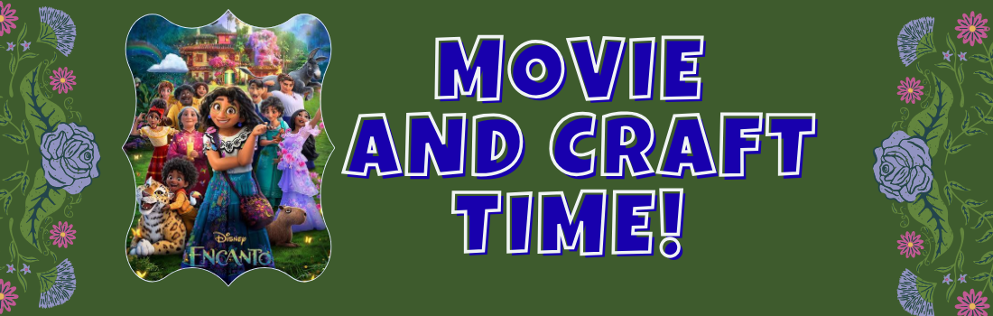Disney Encanto Movie and Craft Time