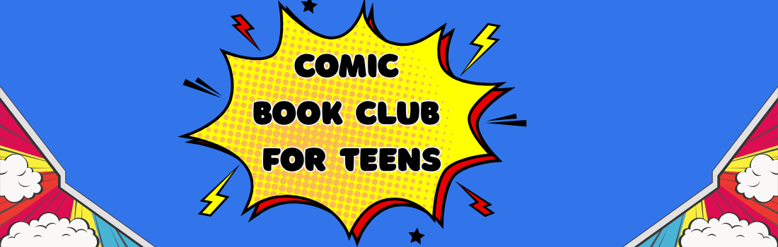 Teen Comic Book Club