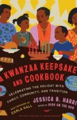 A Kwanzaa keepsake and cookbook : celebrating the holiday with family, community, and traditions