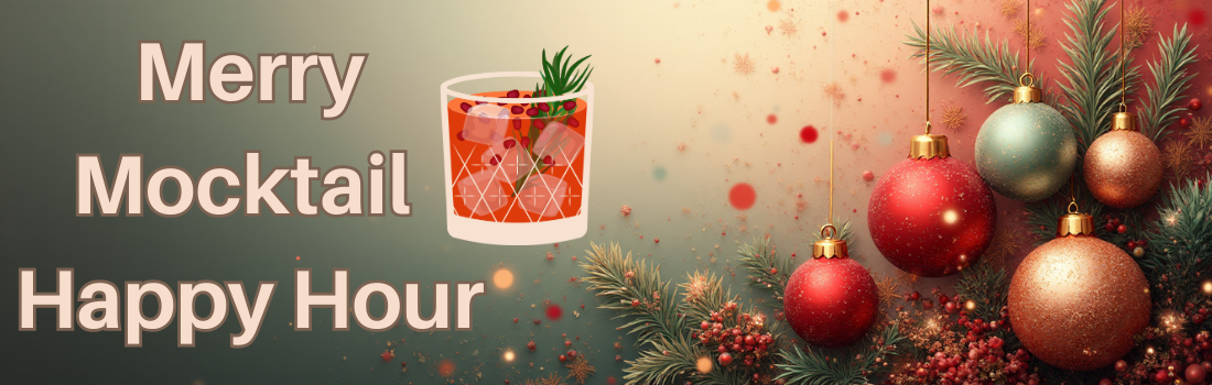 Festive Holiday Mocktail Happy Hour