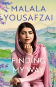 Finding my way : a memoir by Malala Yousafzai
