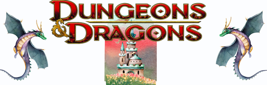 Dungeons and Dragons; table top role play game