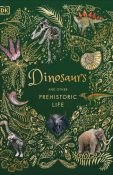 Dinosaurs and Other Prehistoric Life