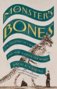 The monster's bones : the discovery of T. Rex and how it shook our world
